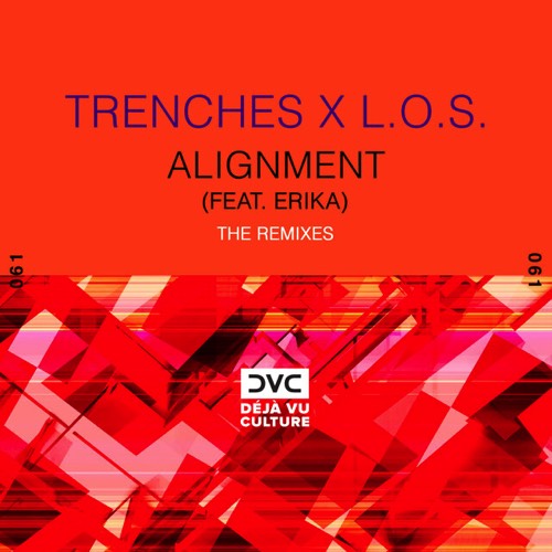 Trenches, L.O.S - Alignment (Remixes) [DVC061]